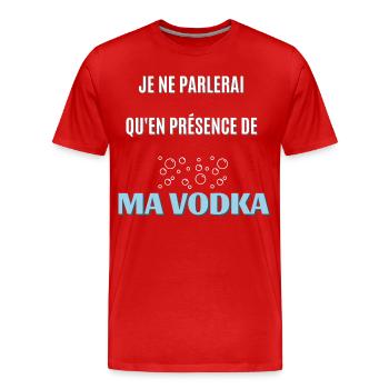 je ne parlerai qu'en présence de ma vodka - T-shirt bio Premium Homme - rouge - Devant - Damien (186cm)