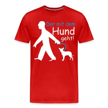 Der mit dem Hund geht - Männer Premium Bio T-Shirt - Rot - Vorne - Damien (186cm)