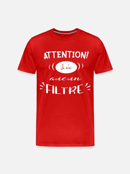 Attention sans filtre - T-shirt bio Premium Homme - rouge
