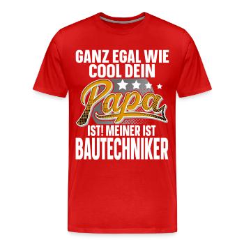 Bautechniker Papa Vater Vatertag Cooler Papa - Männer Premium Bio T-Shirt - Rot - Vorne - Damien (186cm)