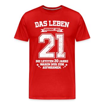 21. Geburtstag Geschenk Das Leben Beginnt Mit 21 - Männer Premium Bio T-Shirt - Rot - Vorne - Damien (186cm)