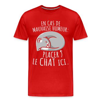 Chats En Cas de Mauvaise Humeur Placer le Chat Ici - T-shirt bio Premium Homme - rouge - Devant - Damien (186cm)