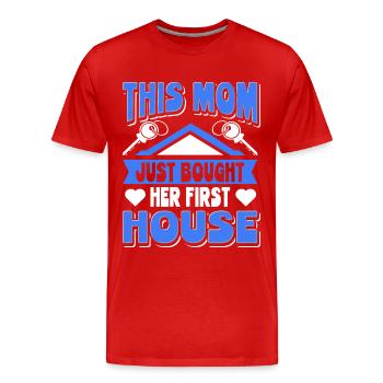 Hausbesitzerin Mama This Mom Bought Her First Haus - Männer Premium Bio T-Shirt - Rot - Vorne - Damien (186cm)