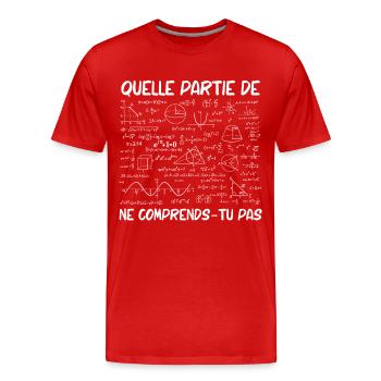 Maths Prof Humour Citations Drôles en Mathématique - T-shirt bio Premium Homme - rouge - Devant - Damien (186cm)