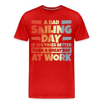 Segelboot Spruch - Männer Premium Bio T-Shirt - Rot - Vorne - Damien (186cm)