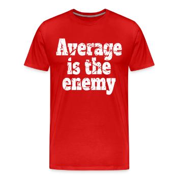 Average Is The Enemy Training Sport Laufen Fitness - Männer Premium Bio T-Shirt - Rot - Vorne - Damien (186cm)