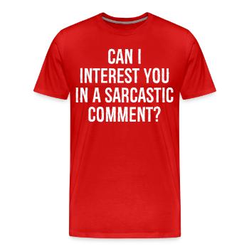 kann ich Sie in einem sarkastischen Kommentar lustig interessieren - Männer Premium Bio T-Shirt - Rot - Vorne - Damien (186cm)