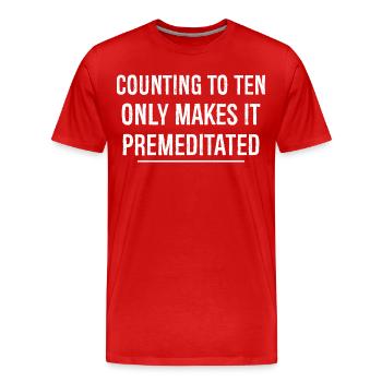 counting to ten only makes it premeditated funny - T-shirt bio Premium Homme - rouge - Devant - Damien (186cm)