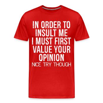 In order to insult me I must first value funny - Men's Premium Organic T-Shirt - red - Front - Damien (186cm)