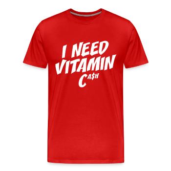 J’ai besoin de vitamine Cash Finanzielle Freiheit Geld Cash - T-shirt bio Premium Homme - rouge - Devant - Damien (186cm)