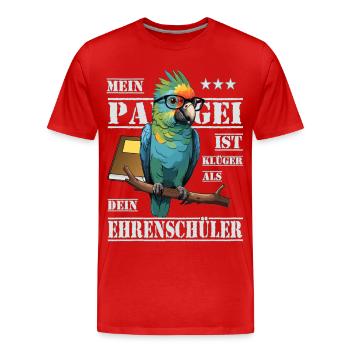 Mein Papagei ist Klüger... - Männer Premium Bio T-Shirt - Rot - Vorne - Damien (186cm)