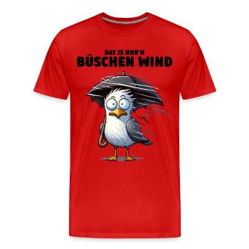 Möwe Sturm Schietwetter, Dat is nur'n büschen Wind - Männer Premium Bio T-Shirt - Rot - Vorne - Damien (186cm)