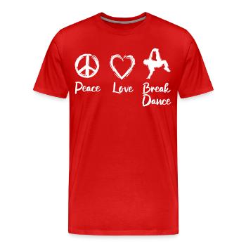 Peace Love Break Dance - Men's Premium Organic T-Shirt - red - Front - Damien (186cm)
