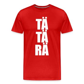 Tätärä Spielmannszug Blaskapelle Musikkapelle Band - Männer Premium Bio T-Shirt - Rot - Vorne - Damien (186cm)
