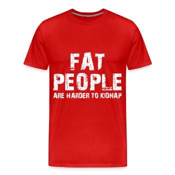 Les gros sont plus difficiles à kidnapper - T-shirt bio Premium Homme - rouge - Devant - Damien (186cm)