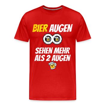 Bier Augen sehen mehr als 2 Augen - Männer Premium Bio T-Shirt - Rot - Vorne - Damien (186cm)