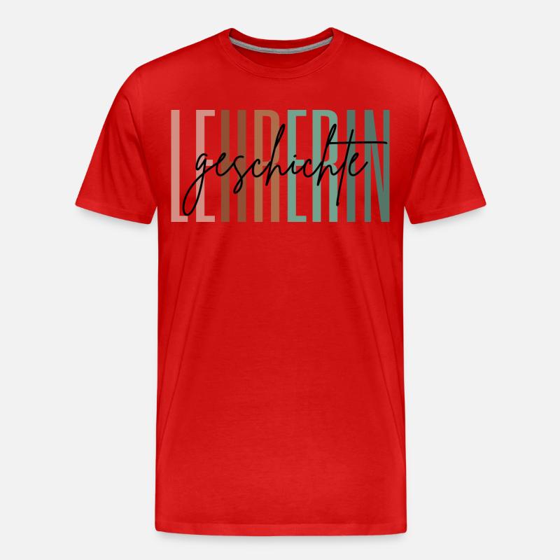 Lehrerin Geschichte Geschichtslehrerin Geschenk - Männer Premium Bio T-Shirt - Rot