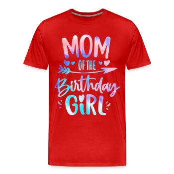 Mutter Des Geburtstagskindes Mutter Vom Geburtstag - Männer Premium Bio T-Shirt - Rot - Vorne - Damien (186cm)