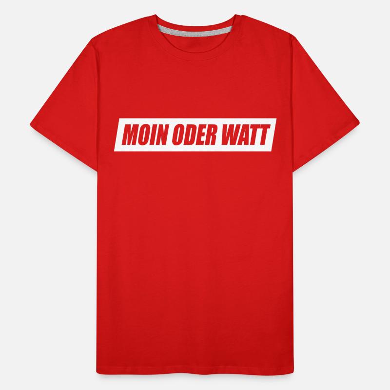 Moin Oder Watt Ruhrgebiet Ruhrpott Hamburg Moin Männer Premium Bio T-Shirt