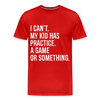 Je ne peux pas mon enfant a pratiqué un match - T-shirt bio Premium Homme - rouge - Devant - Damien (186cm)