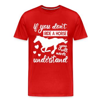 Si tu ne montes pas à cheval - T-shirt bio Premium Homme - rouge - Devant - Damien (186cm)