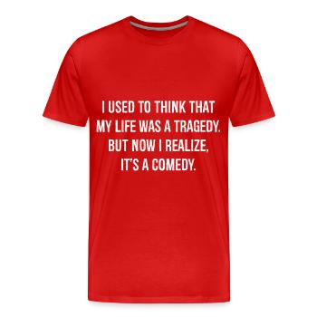 I used to think that my life was a tragedy - T-shirt bio Premium Homme - rouge - Devant - Damien (186cm)