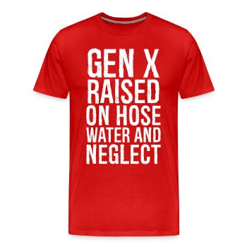 gen x raised on hose water and neglect - Men's Premium Organic T-Shirt - red - Front - Damien (186cm)
