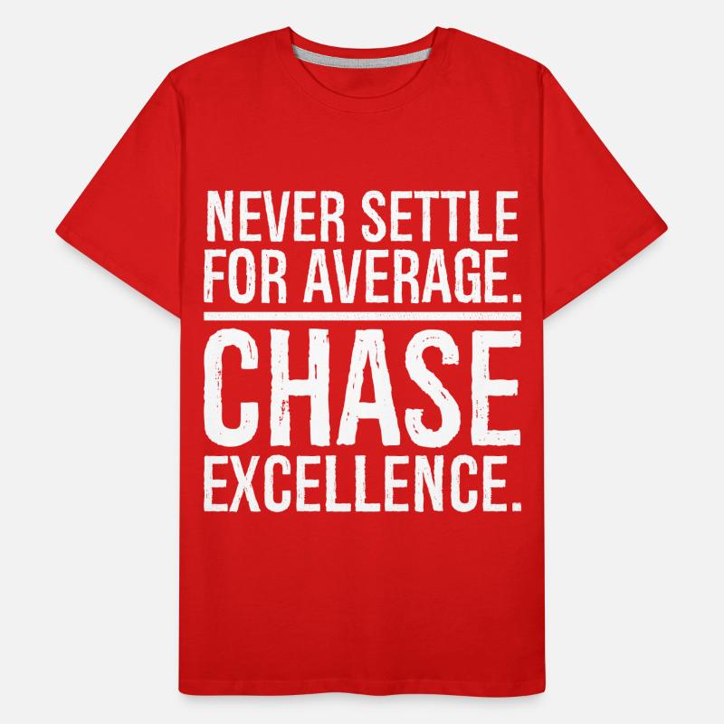 never settle for average chase Männer Premium Bio T-Shirt