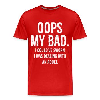 oups mon mauvais, j’aurais juré que je m’occupais - T-shirt bio Premium Homme - rouge - Devant - Damien (186cm)