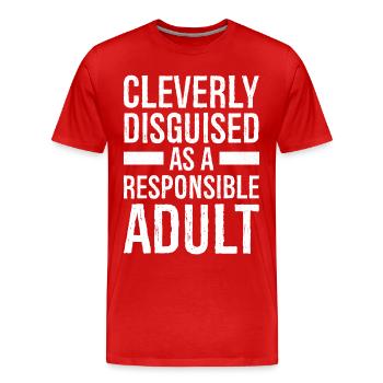 cleverly disguised as a responsible adult - Men's Premium Organic T-Shirt - red - Front - Damien (186cm)