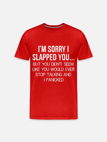 I'm sorry I slapped you - Men's Premium Organic T-Shirt - red