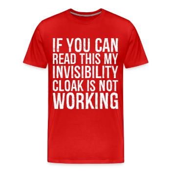 If you can read this invisibility cloak is not - Men's Premium Organic T-Shirt - red - Front - Damien (186cm)