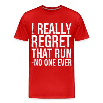 Je regrette vraiment que personne n’ait jamais couru - T-shirt bio Premium Homme - rouge - Devant - Damien (186cm)
