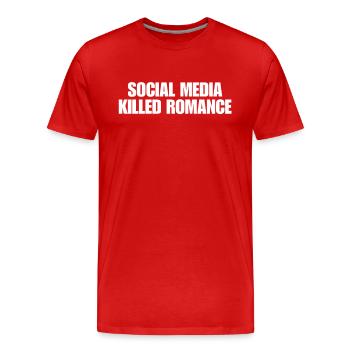 SOCIAL MEDIA KILLED ROMANCE - Männer Premium Bio T-Shirt - Rot - Vorne - Damien (186cm)