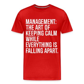 management the art of keeping calm everything - Männer Premium Bio T-Shirt - Rot - Vorne - Damien (186cm)