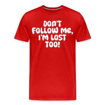 lost found philosophy quote - Men's Premium Organic T-Shirt - red - Front - Damien (186cm)