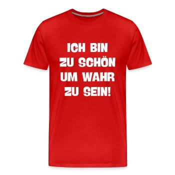 ich bin zu schön um wahr zu sein eingebildet ego - Männer Premium Bio T-Shirt - Rot - Vorne - Damien (186cm)