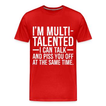 Je suis multi-talentueux, je peux parler et vous énerver - T-shirt bio Premium Homme - rouge - Devant - Damien (186cm)