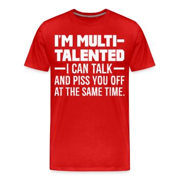 Je suis multi-talentueux, je peux parler et vous énerver - T-shirt bio Premium Homme - rouge - Devant - Damien (186cm)