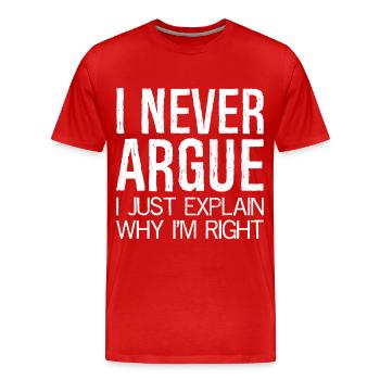 Je ne discute jamais, j’explique simplement pourquoi j’ai raison - T-shirt bio Premium Homme - rouge - Devant - Damien (186cm)