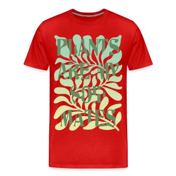 Plants Are My Soulmates Statement Design - Männer Premium Bio T-Shirt - Rot - Vorne - Damien (186cm)