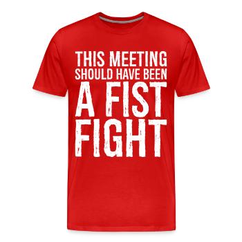 Cette réunion aurait dû être une bagarre à coups de poing - T-shirt bio Premium Homme - rouge - Devant - Damien (186cm)