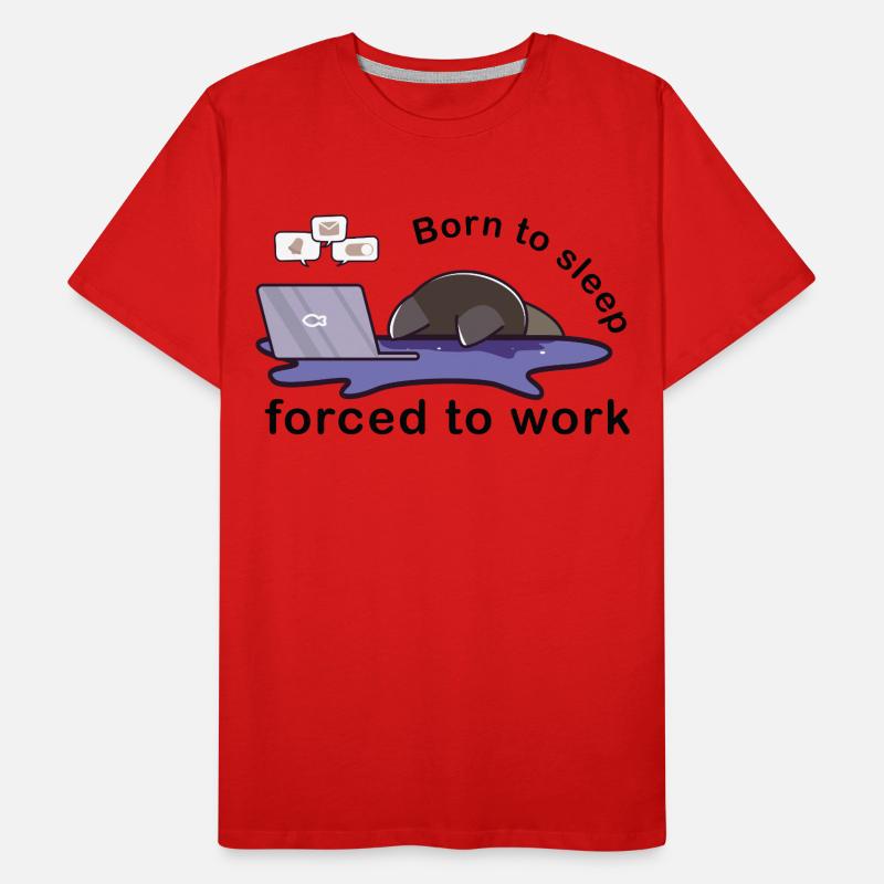 Né pour dormir forcé de travailler chat mignon travail T-shirt bio Premium Homme