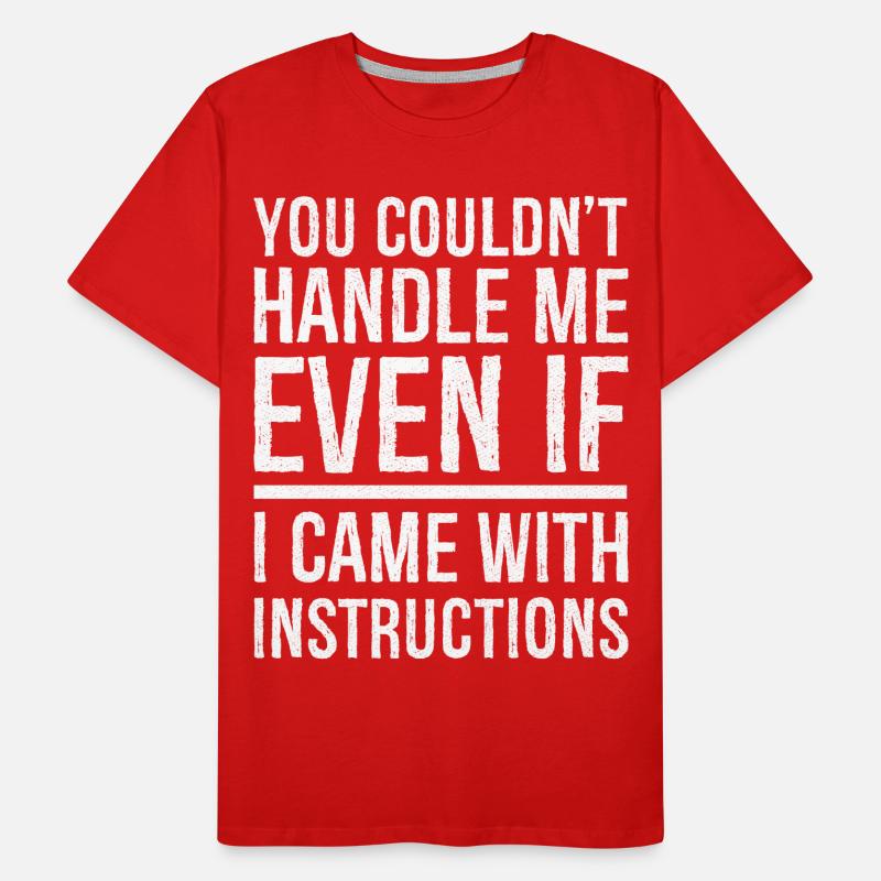 you couldn't even if I came with instructions Männer Premium Bio T-Shirt