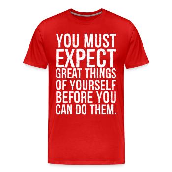 Vous devez attendre de grandes choses de vous-même avant - T-shirt bio Premium Homme - rouge - Devant - Damien (186cm)