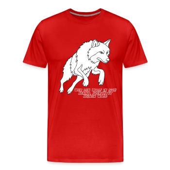 Wer den Wolf in sich kennt, fürchtet keinen Wald - Männer Premium Bio T-Shirt - Rot - Vorne - Damien (186cm)