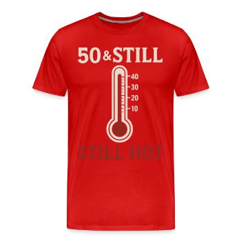 50 & Still Hot - Men's Premium Organic T-Shirt - red - Front - Damien (186cm)