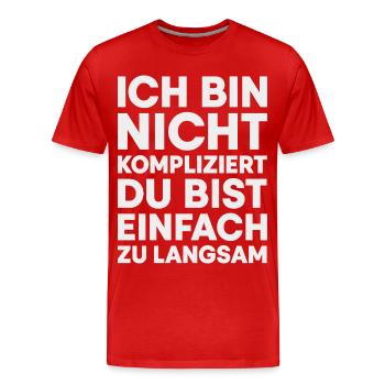 Ich bin nicht kompliziert - Männer Premium Bio T-Shirt - Rot - Vorne - Damien (186cm)
