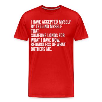 Je me suis acceptée en me disant que c’est - T-shirt bio Premium Homme - rouge - Devant - Damien (186cm)