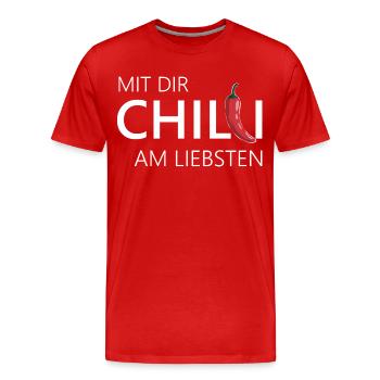mit dir chilli am liebsten chili chillen - Männer Premium Bio T-Shirt - Rot - Vorne - Damien (186cm)